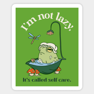 Lazy or Self Care? Magnet